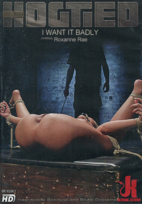 DVD - Kink.com - Hogtied: I Want it Badly framsida