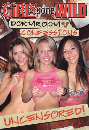 Girls Gone Wild: Dormroom Confessions