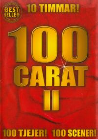 DVD - 100 Carat II (10 Timmar) (2-Disc)